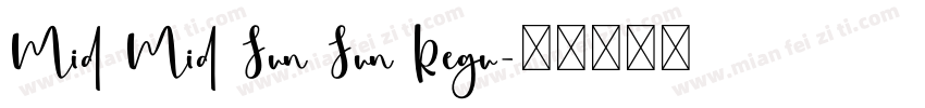 Mid Mid Sun Sun Regu字体转换